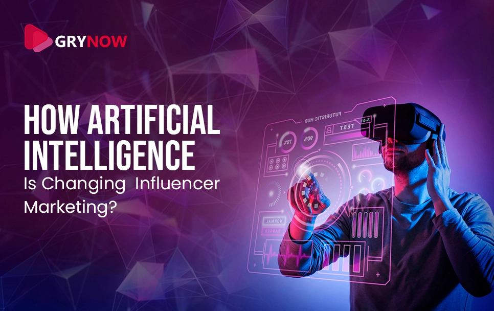 How AI Is Transforming Influencer Marketing industry